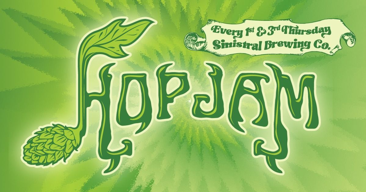 Hop Jam at Sinistral (1st & 3rd Thursdays)