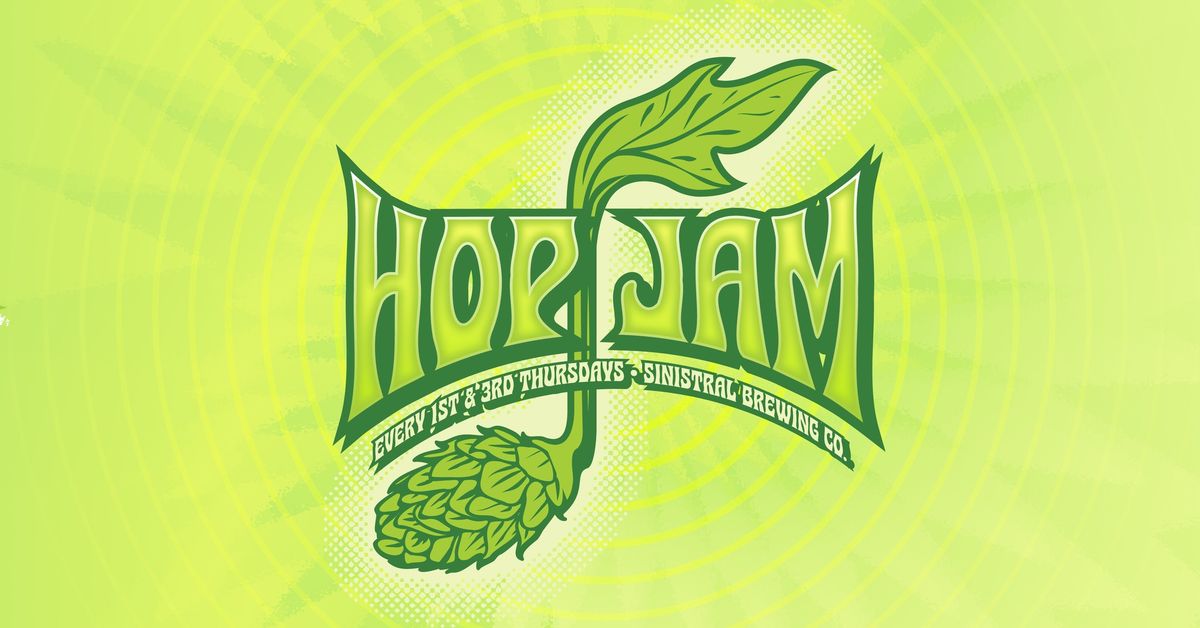 Hop Jam at Sinistral (1st & 3rd Thursdays)