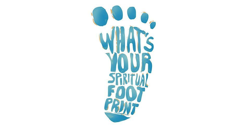 What\u2019s Your Spiritual Footprint? (Free Event)