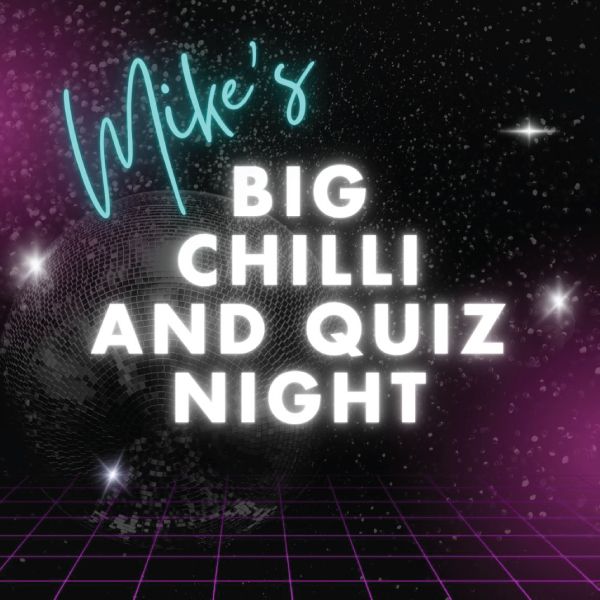 Mikes Big Chilli and Quiz Night