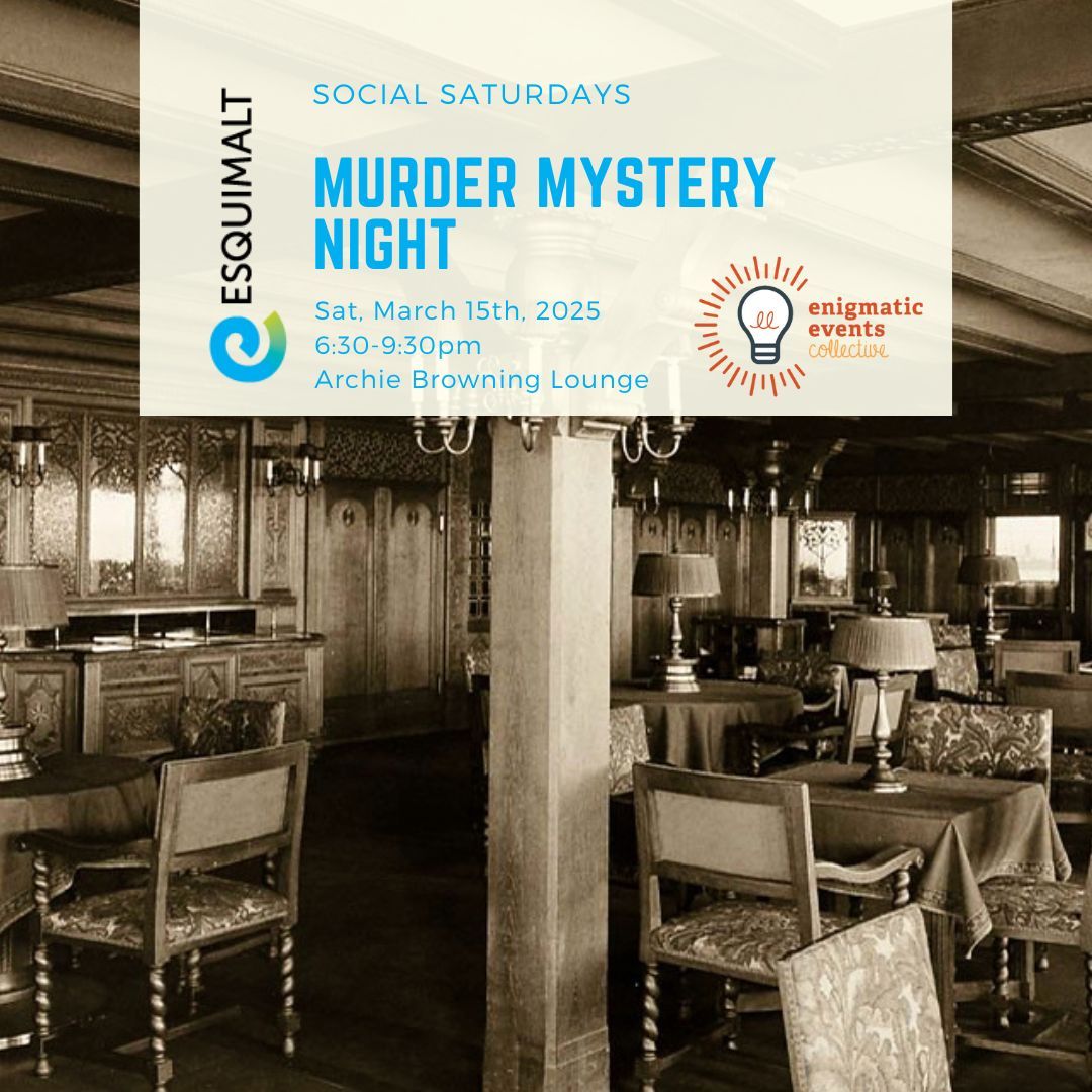 Social Saturdays-Murder Mystery Night w\/Enigmatic Events