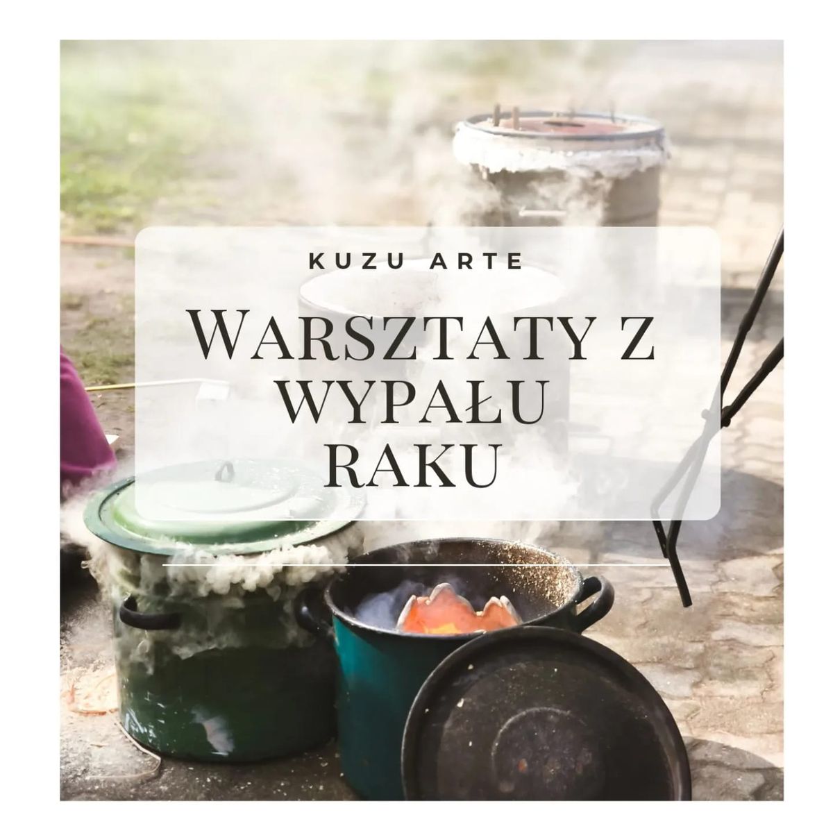 Warsztaty z wypa\u0142u raku 