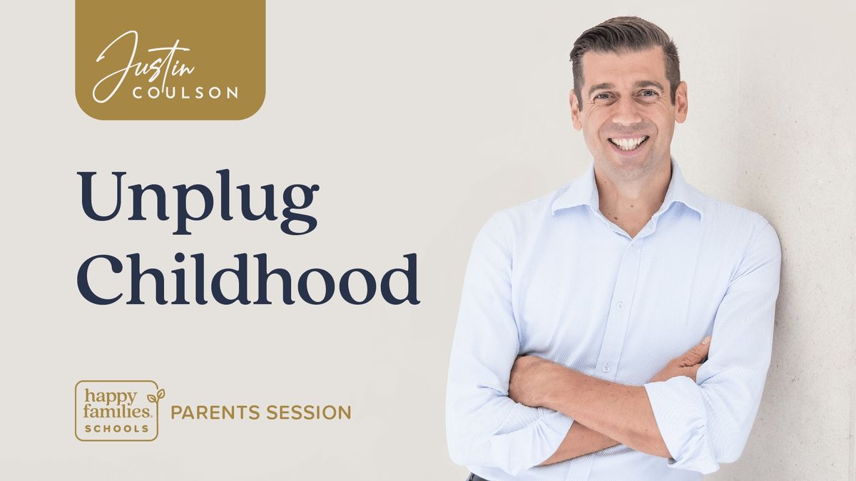 Unplug Childhood with Dr Justin Coulson