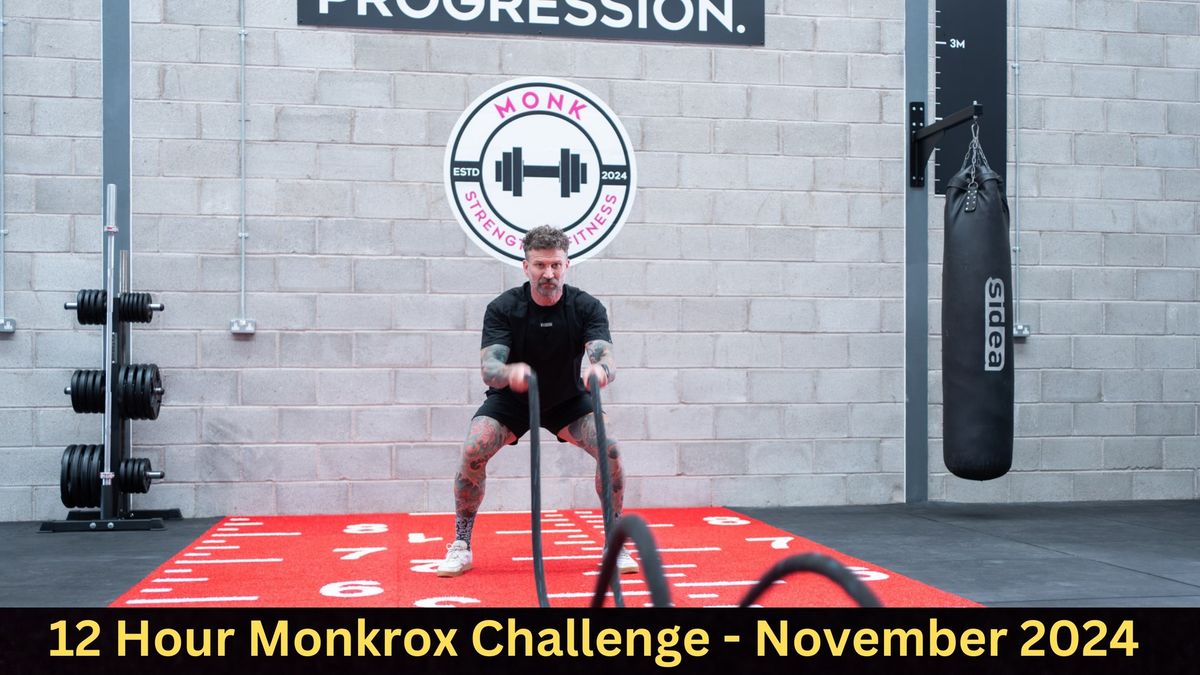 Alan's 12 Hour Monkrox Challenge for Sands. 