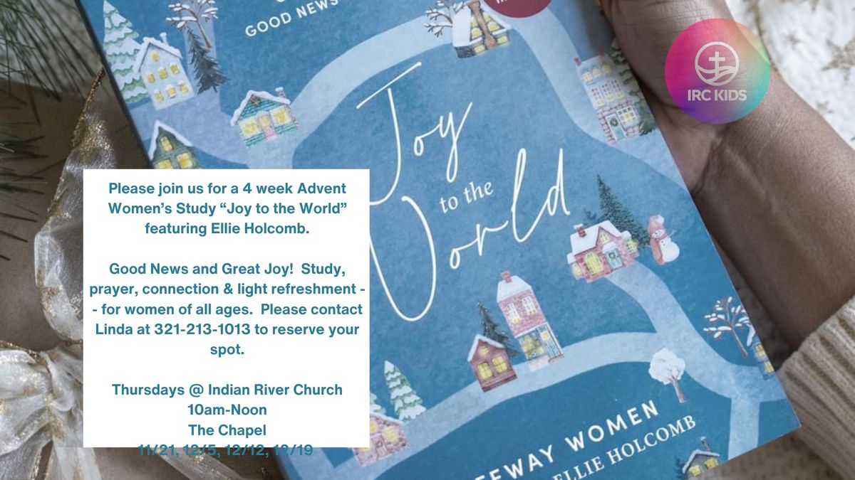 IRC Women\u2019s Advent Bible Study \u201cJoy to the World\u201d