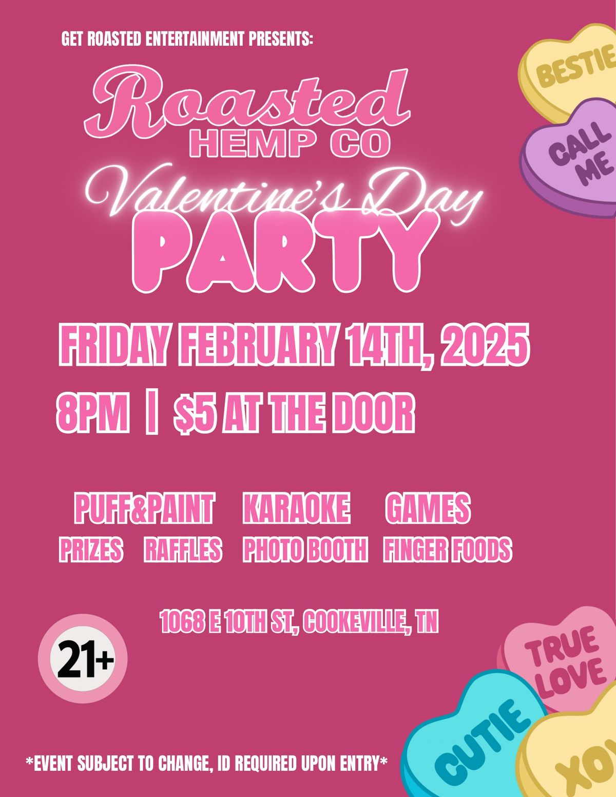 Get Roasted Entertainment presents: Roasted Hemp Co.\u2019s Valentines Day Party! 