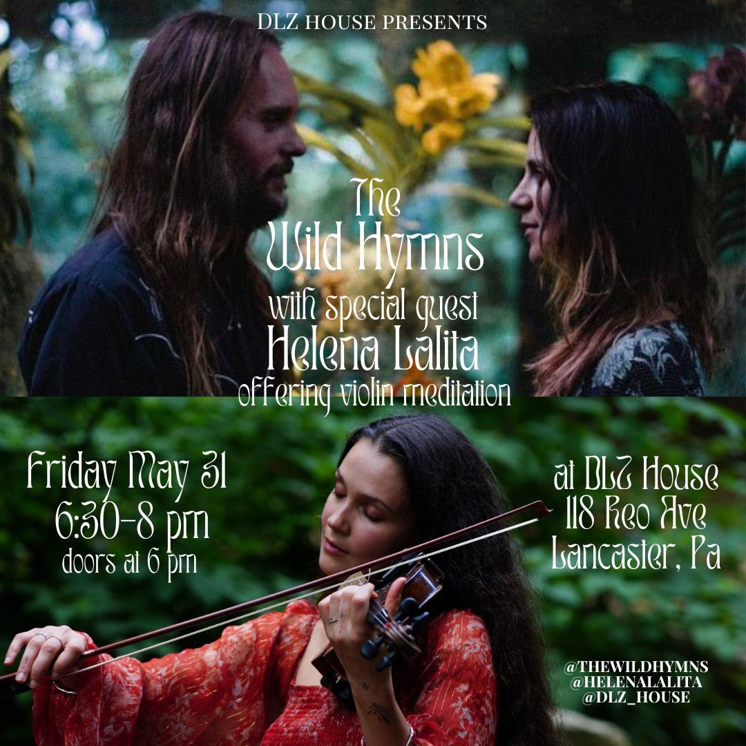 The Wild Hymns with Helena Lalita offering violin meditation