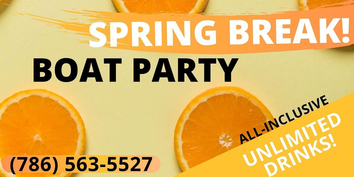 1 Spring Break Boat Party In Miami 401 Biscayne Blvd Miami 18 November 2023 