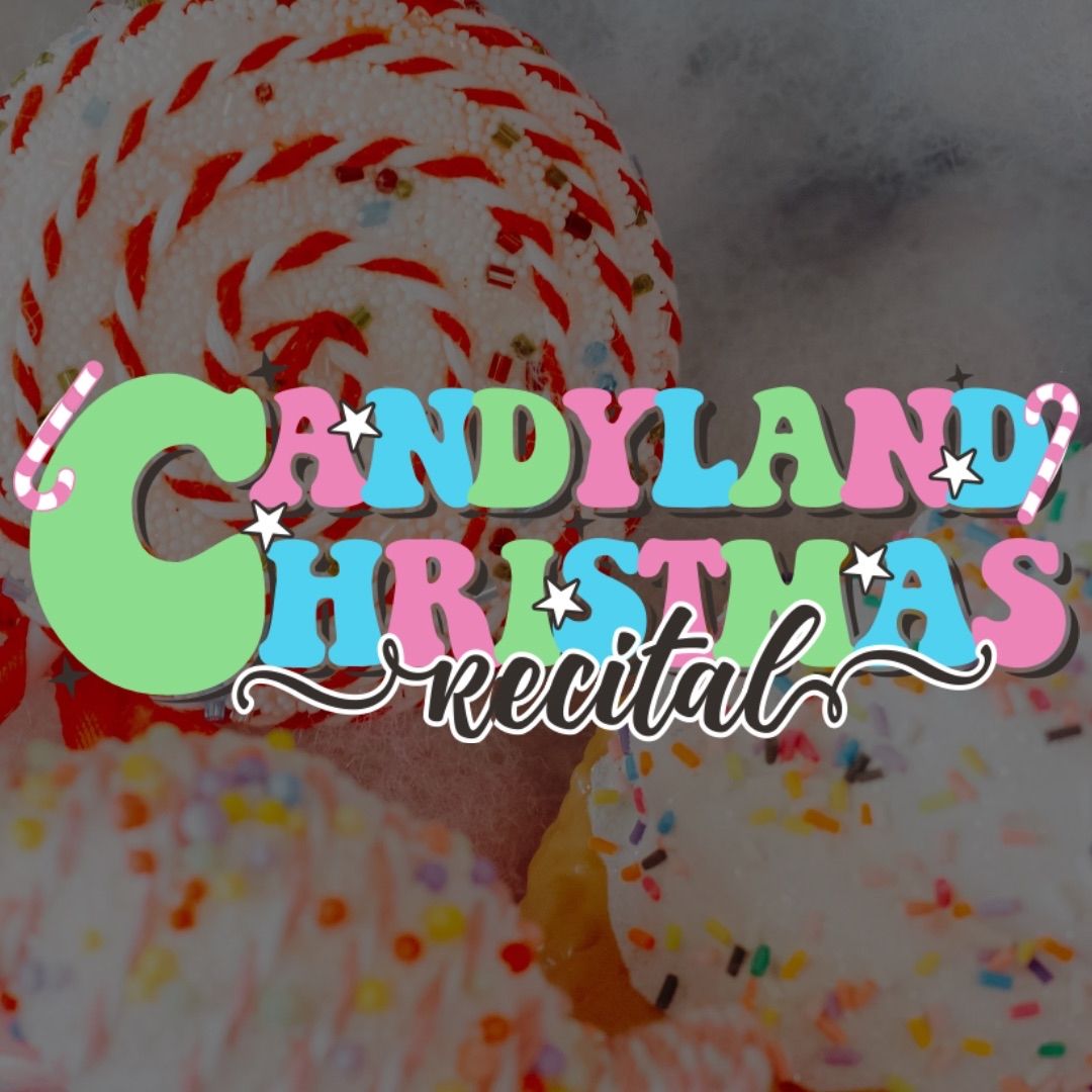 Candyland Christmas Recital