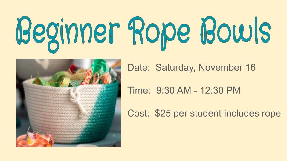 Beginner Rope Bowls