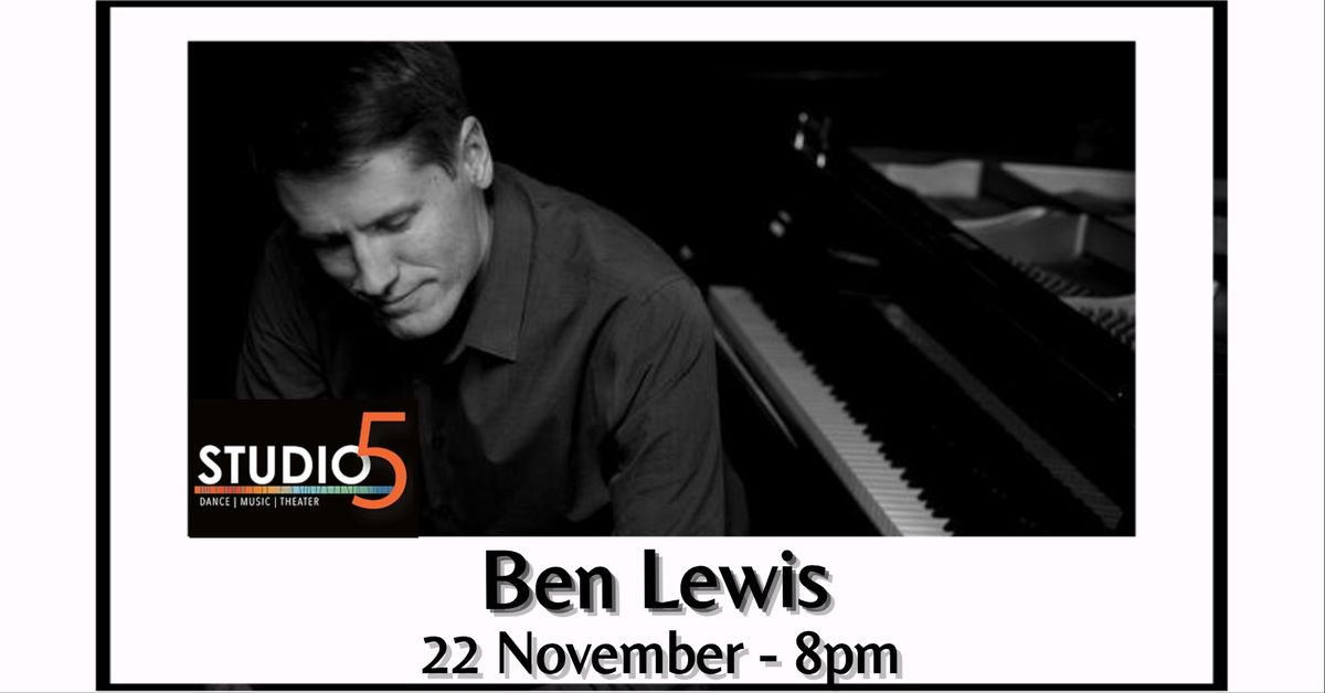 Ben Lewis Trio - Magic in the Moment: Live at Studio5