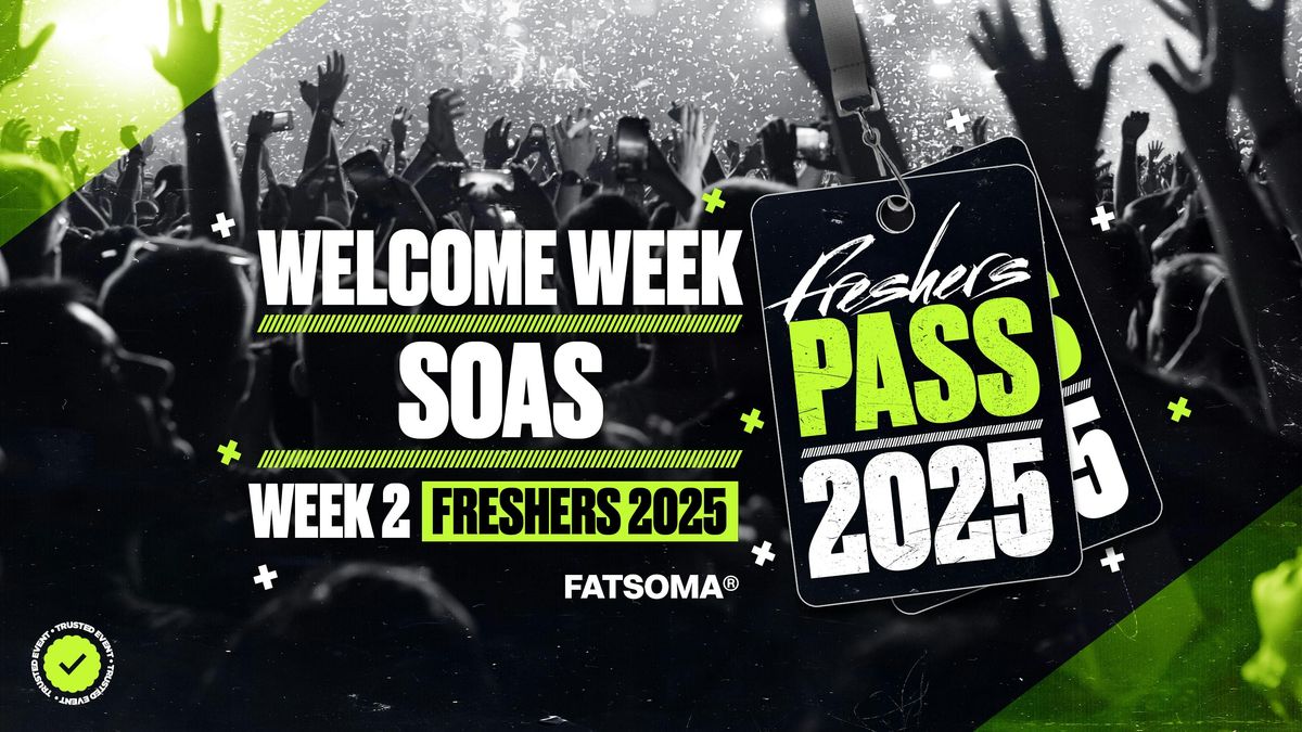 SOAS Freshers Pass 2025 - ON SALE NOW!
