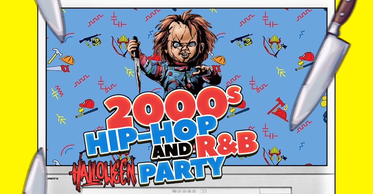 2000's Hip Hop and R&B Halloween Party (21+ w\/ID)