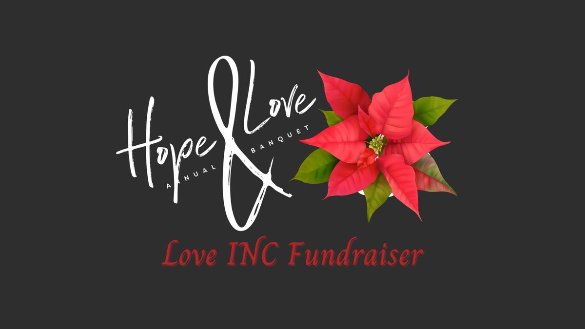 Hope & Love Annual Banquet for Love INC of the Black Hills