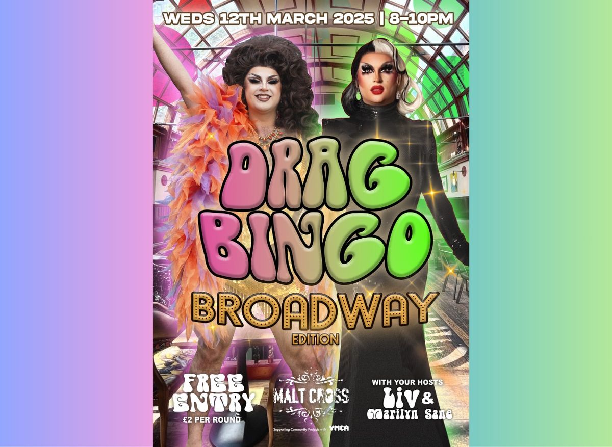 Drag Bingo - Broadway Edition @ Malt Cross