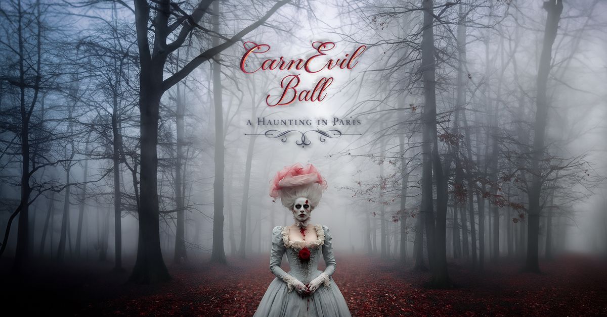 CarnEvil Ball - A Haunting in Paris