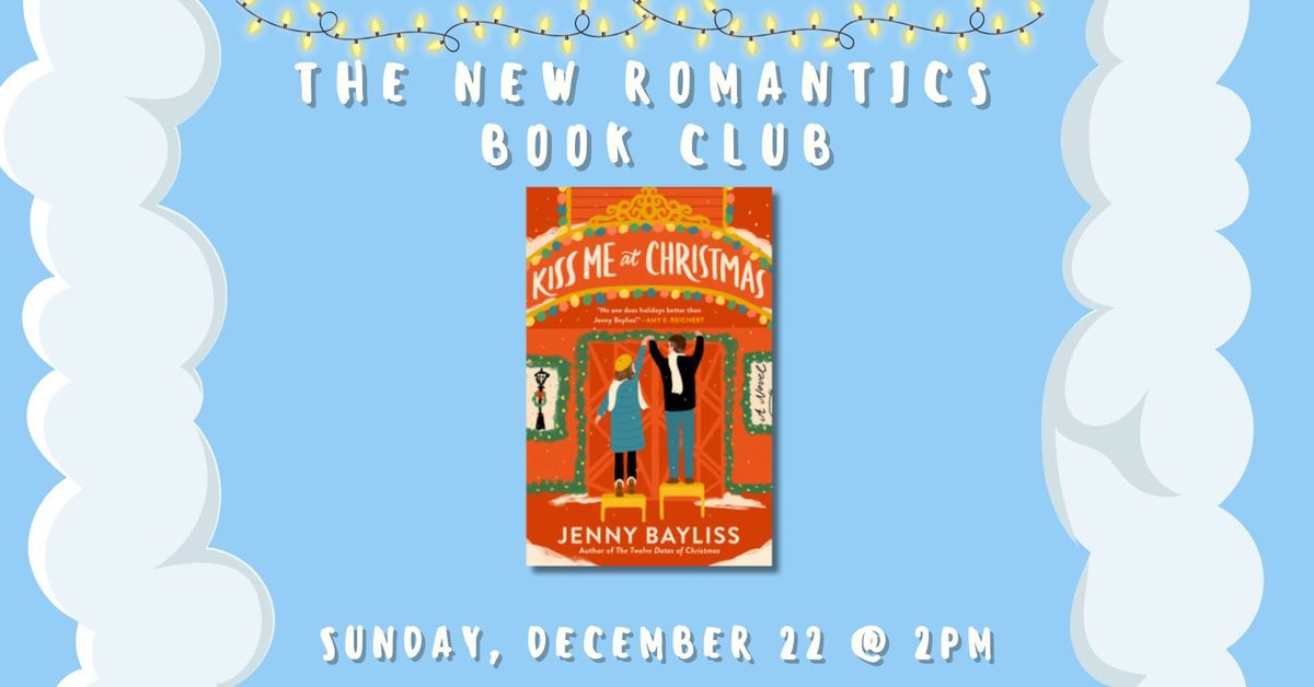 The New Romantics Book Club: KISS ME AT CHRISTMAS 