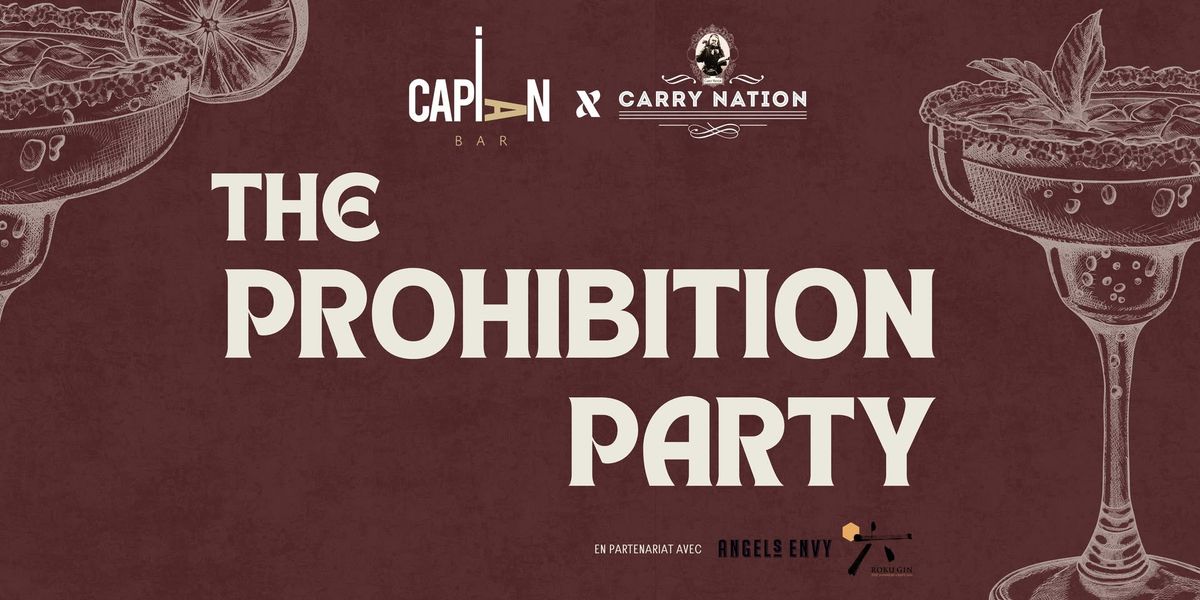 The Prohibition Party x Carry Nation