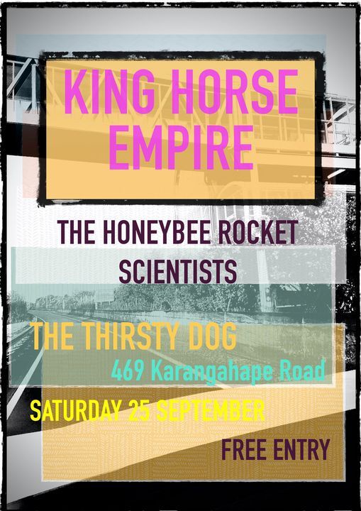 King Horse Empire & The Honeybee Rocket Scientists