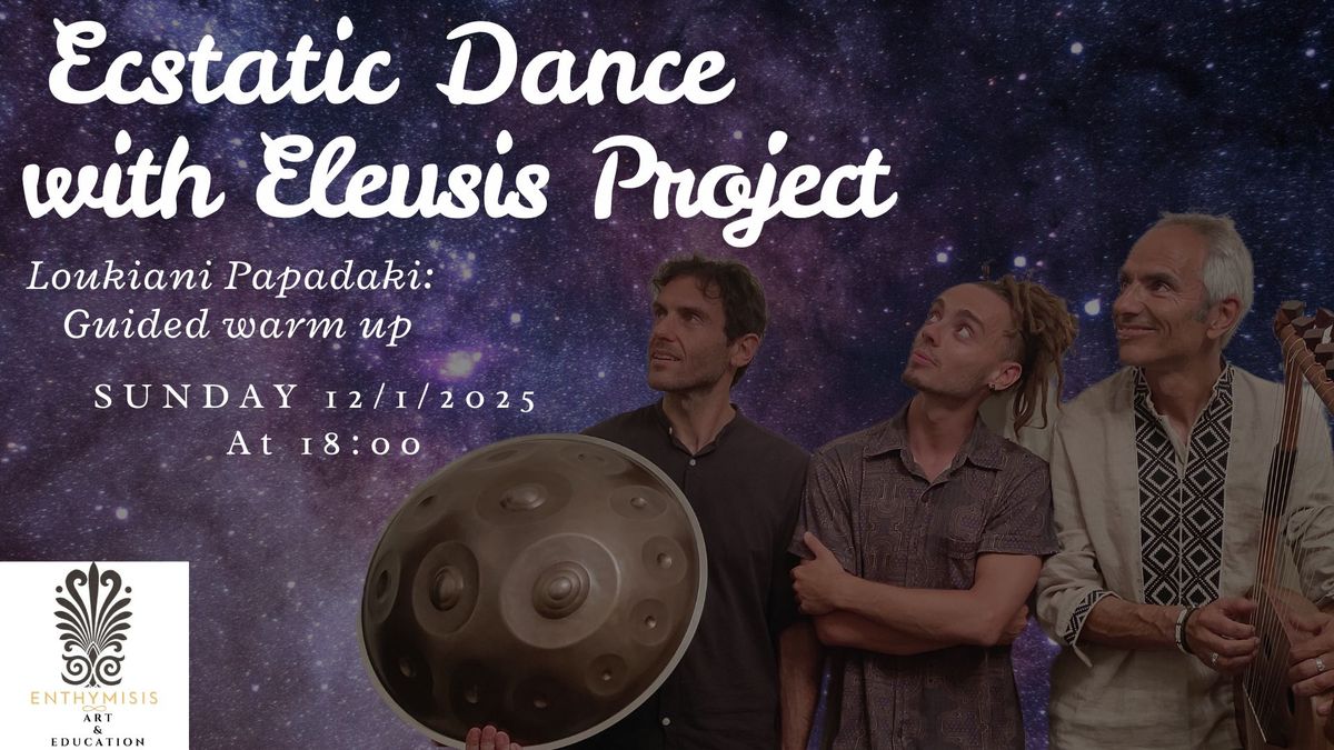 Ecstatic Dance with Eleusis Project