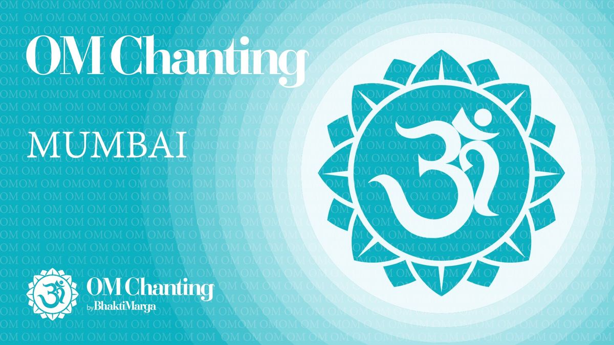 OM CHANTING - Mumbai 