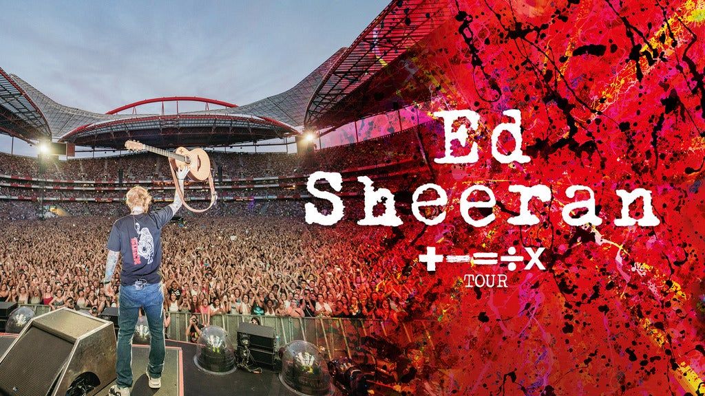 Ed Sheeran + - = \u00f7 x Tour
