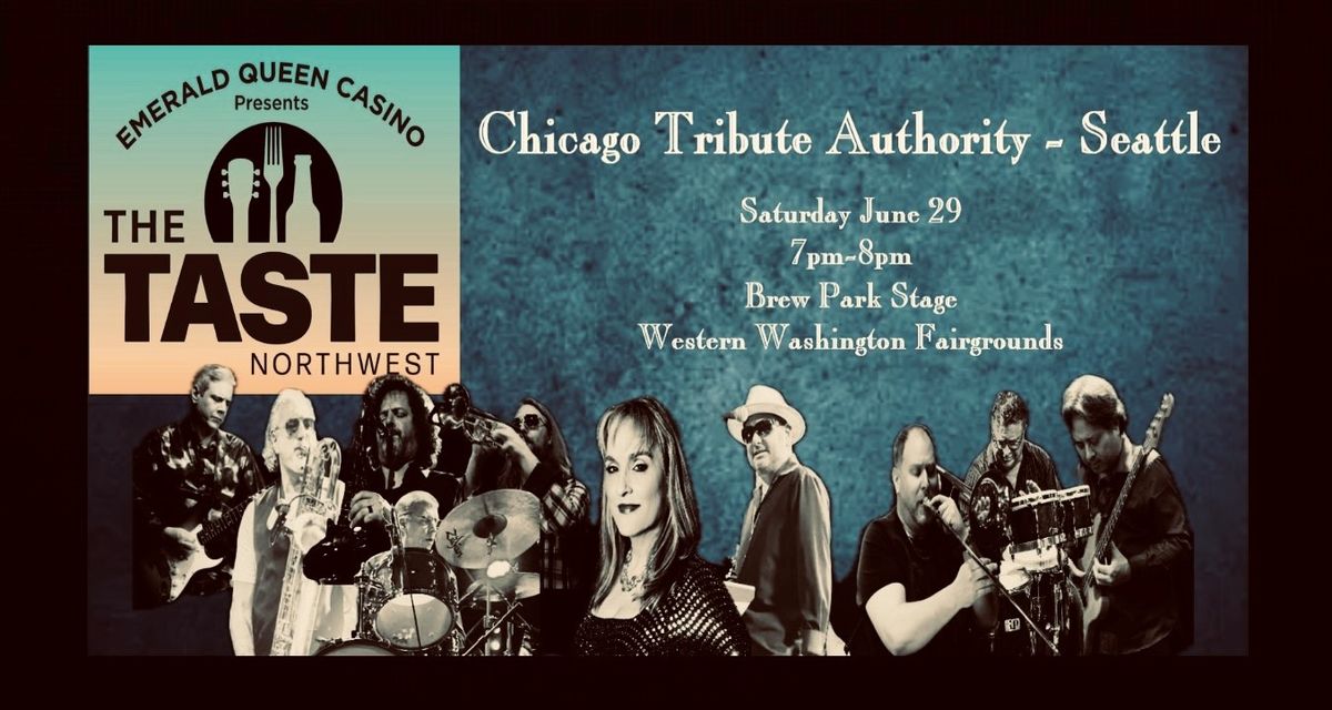 Chicago Tribute Authority-Seattle @ The Taste Northwest (w\/ The Power Players)