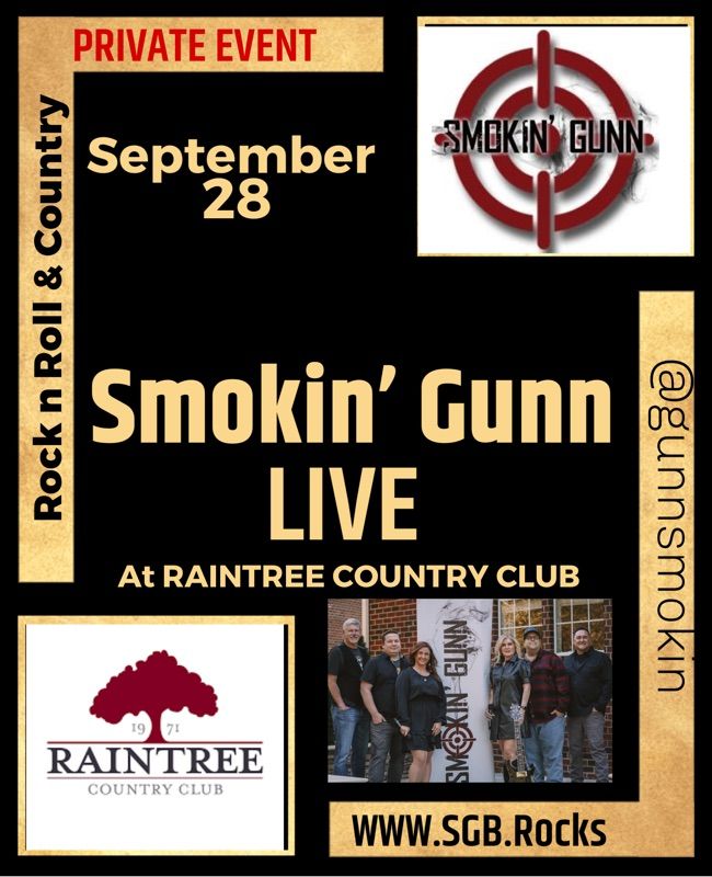 Smokin\u2019 Gunn Live @ Raintree Country Club