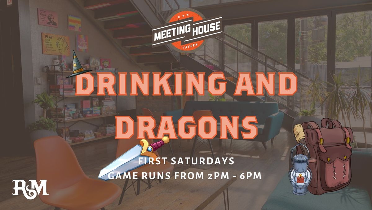 Drinking and Dragons at Meeting House Tavern