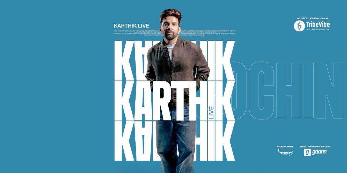 Karthik Live - Kochi