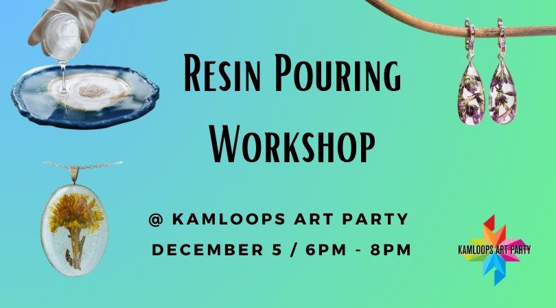 Resin Pouring Workshop 