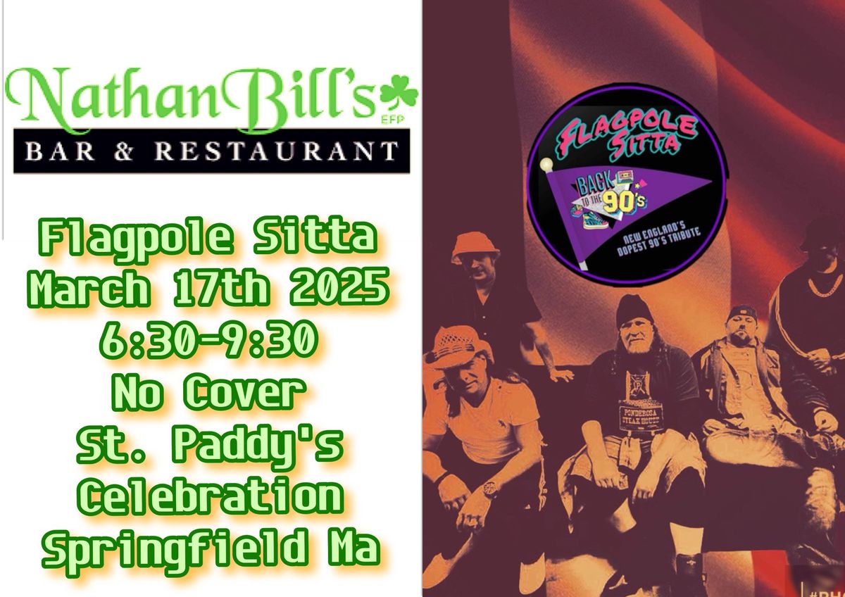 St. Paddy's Day Celebration with Flagpole Sitta at Nathan Bills