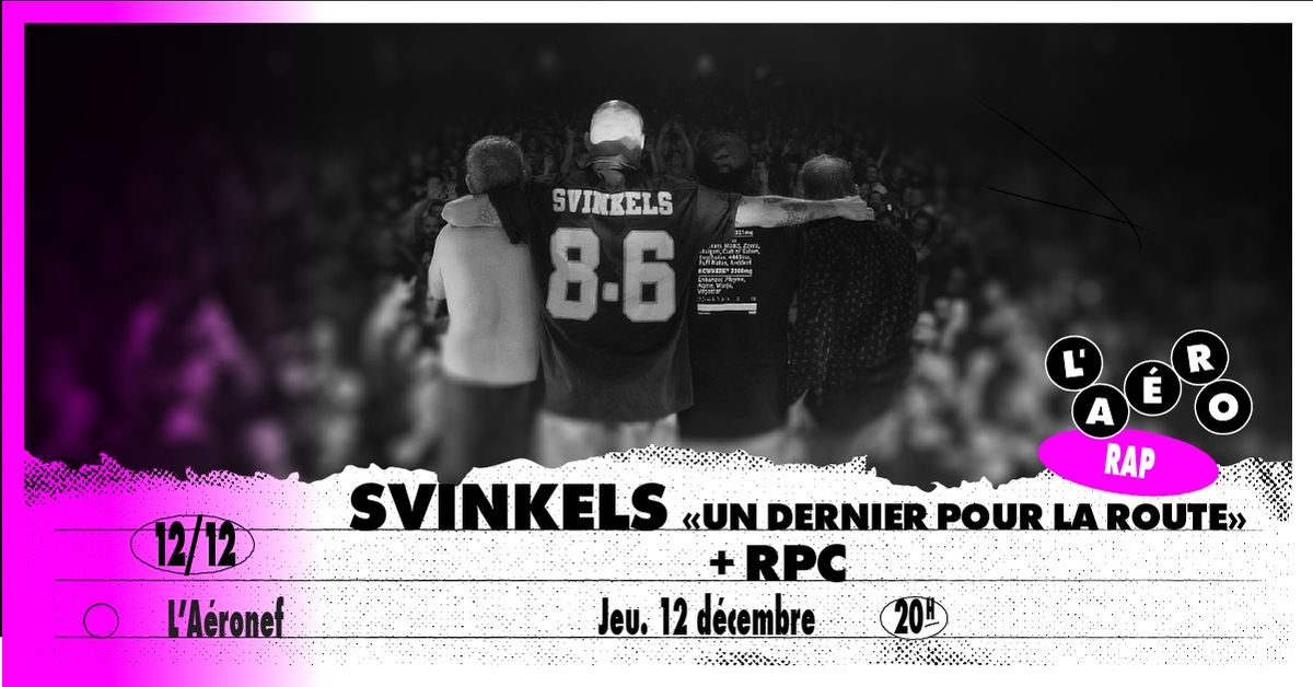 Svinkels "Un dernier pour la route" + RPC \u2219 L'A\u00e9ronef