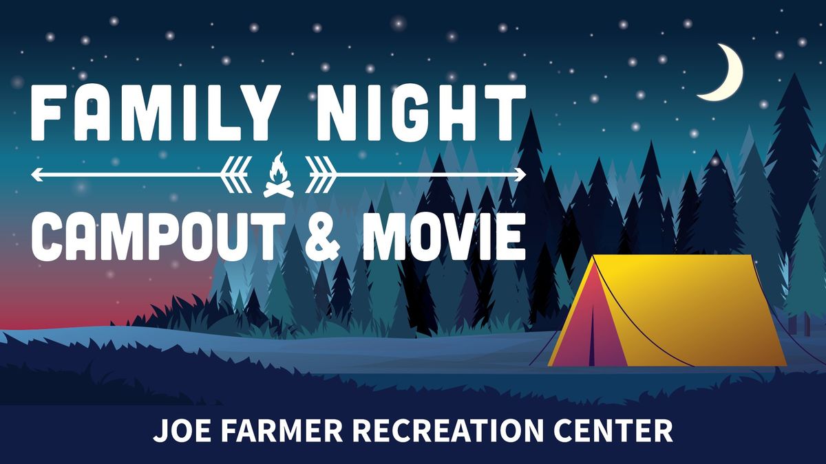 Family Night: Campout and Movie