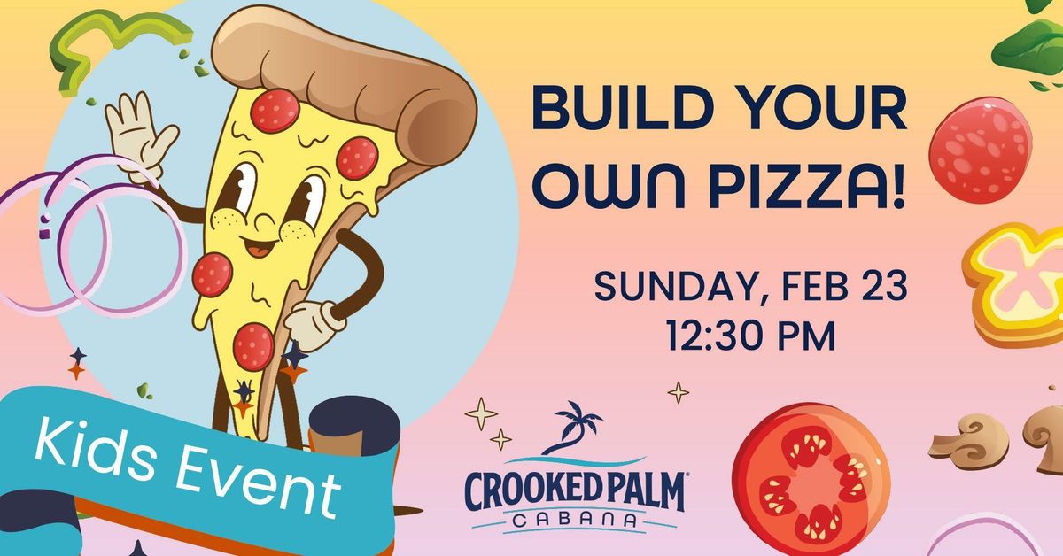 Build Your Own Pizza (Kids)