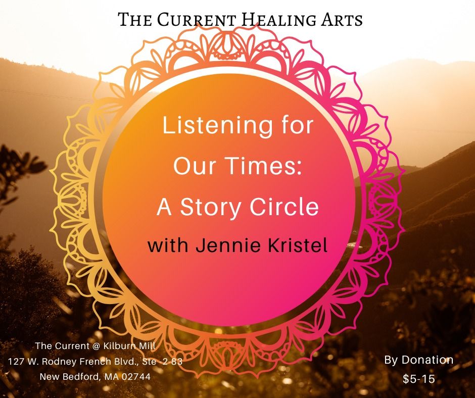 Listening for Our Times: A Story Circle