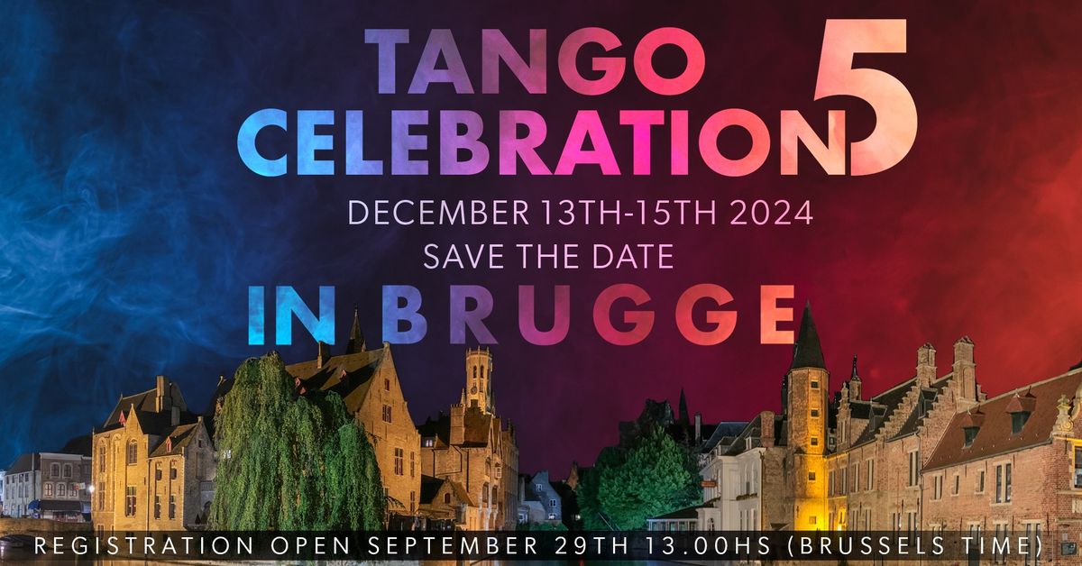 TANGO CELEBRATION 5 || 13-14-15 DECEMBER 2024