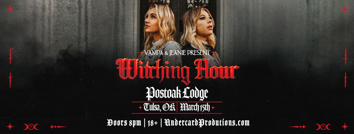 VAMPA & JEANIE WITCHING HOUR TOUR