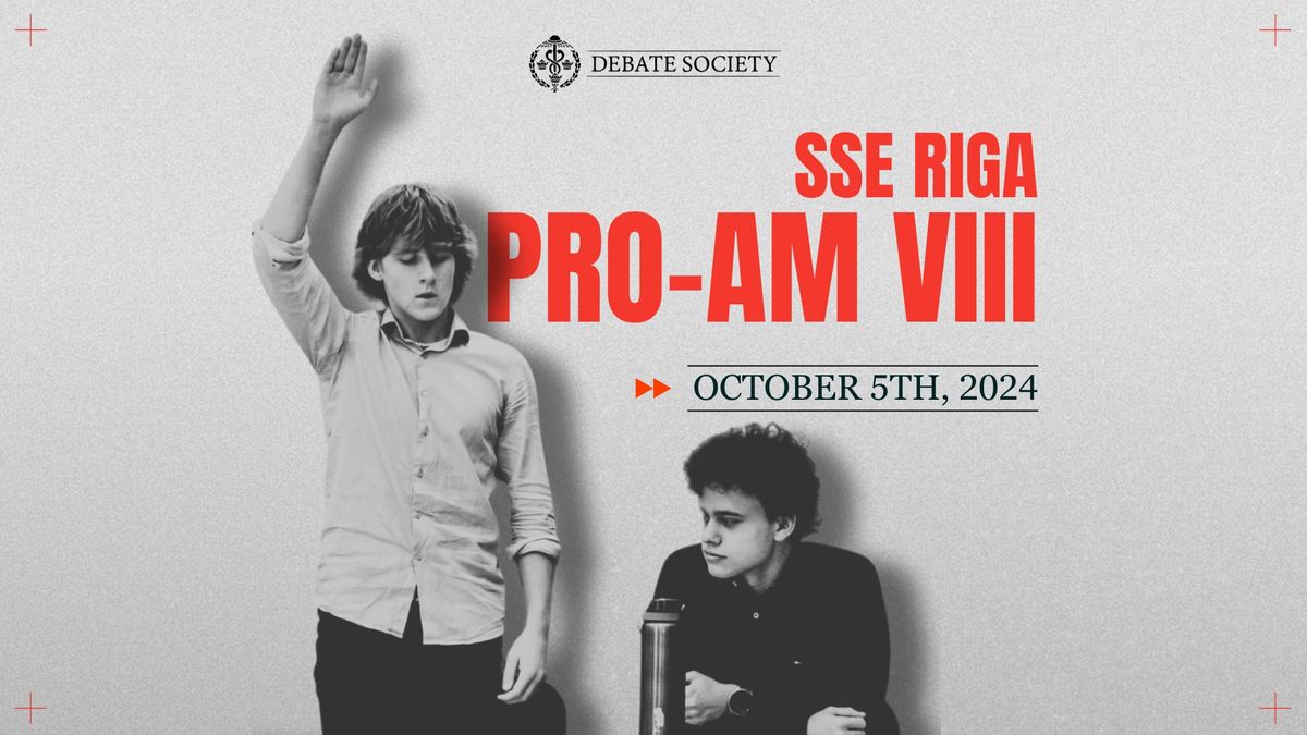 SSE Riga PRO-AM VIII