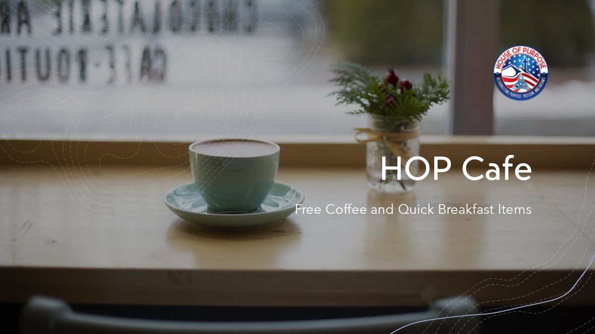 HOP Cafe Your Quick Morning Connecting Place