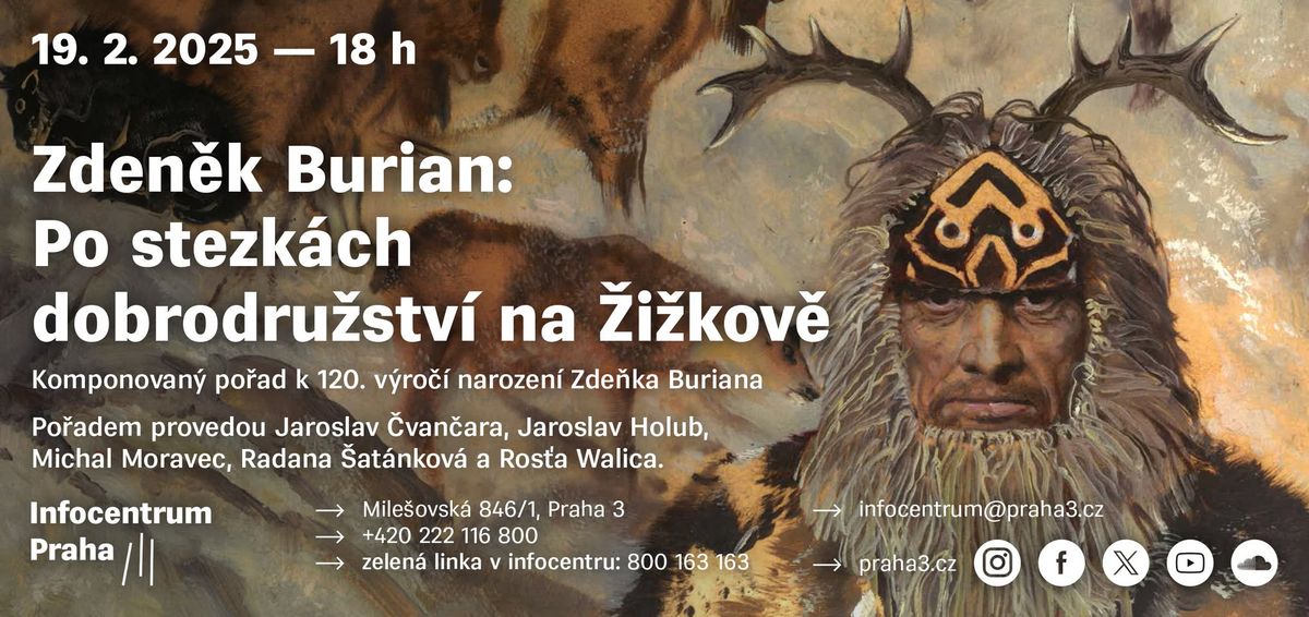 Zden\u011bk Burian: Na stezk\u00e1ch dobrodru\u017estv\u00ed na \u017di\u017ekov\u011b