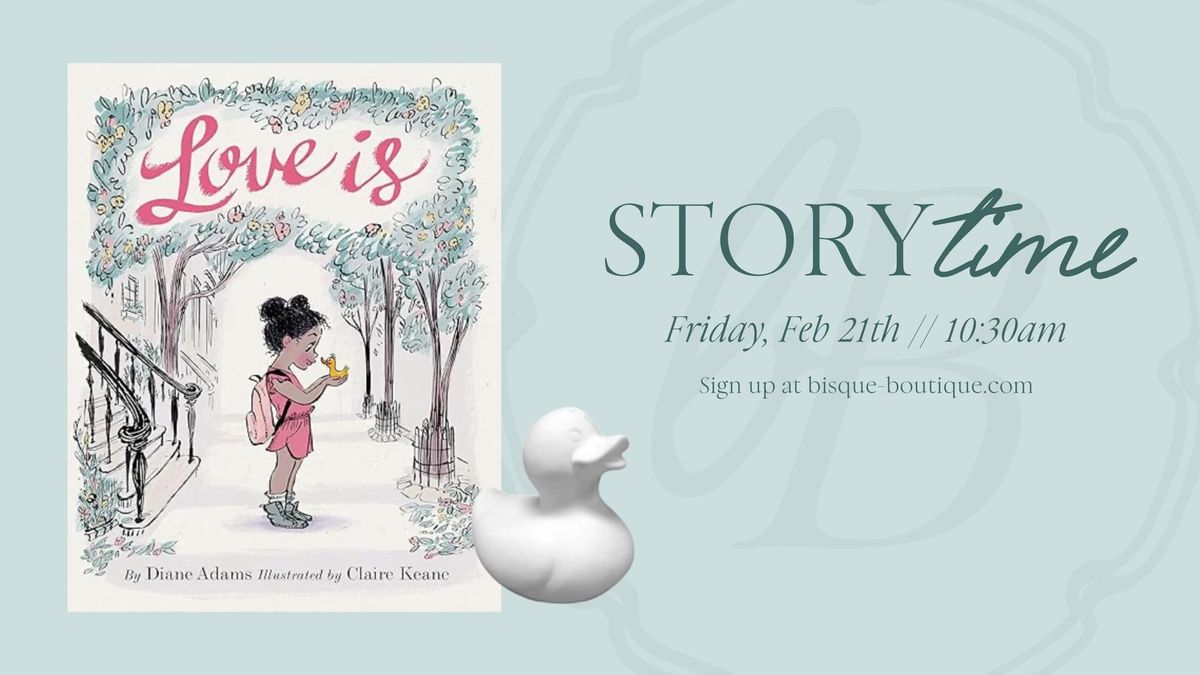 Friday Story Time: LOVE IS