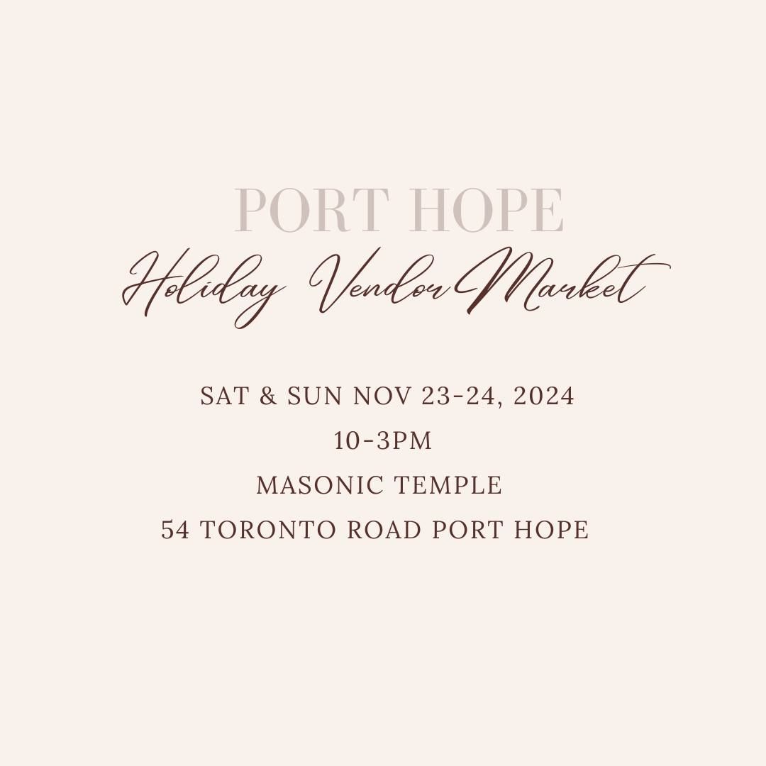 Port Hope Holiday Vendor Market