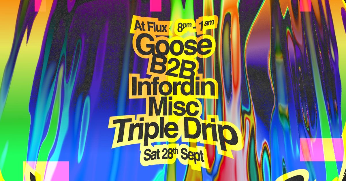 Goose b2b Infordin, Misc, Triple Drip