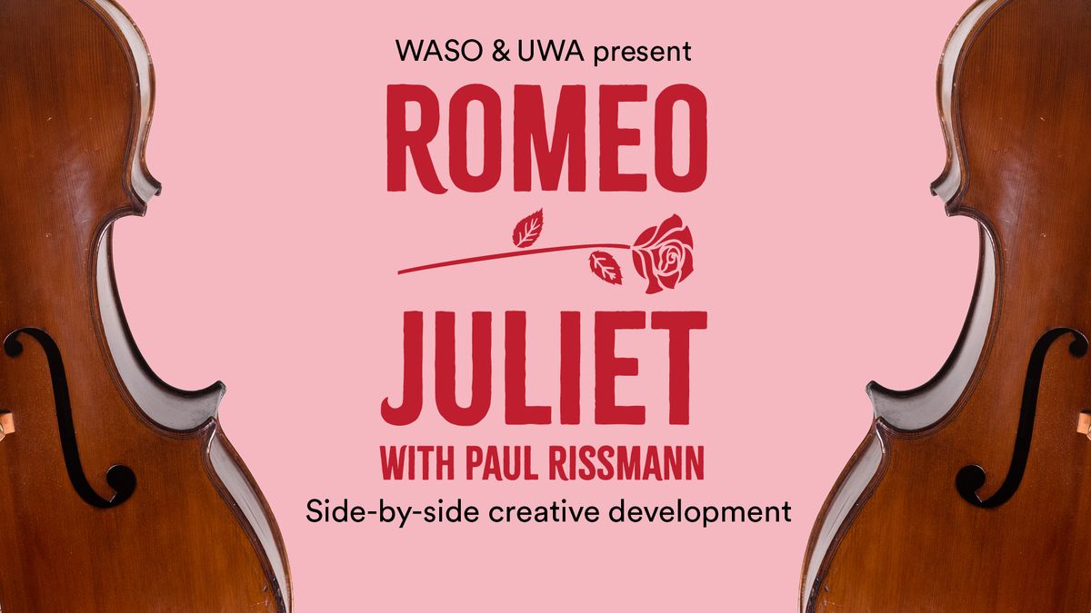 Romeo & Juliet with Paul Rissmann
