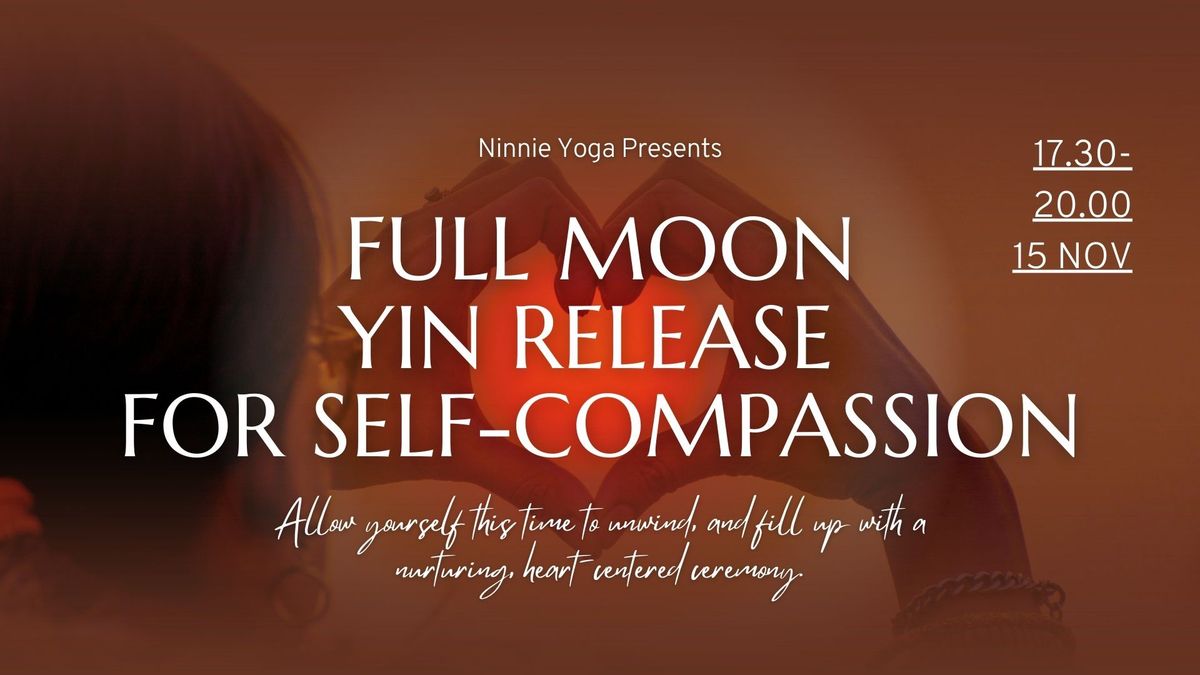 FULL MOON Yin Release for Self-Compassion