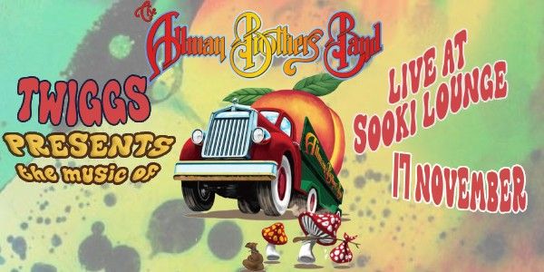 TWIGGS: Allman Brothers Tribute | Sooki Lounge 