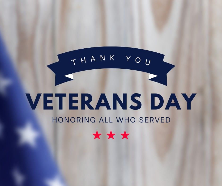 Veterans Day  - Honoring all Veterans with a FREE Original Chick-fil-A Chicken Sandwich