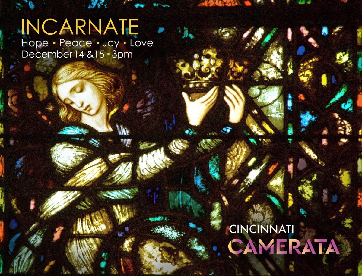 INCARNATE - Cincinnati Camerata Concert Winter 2024