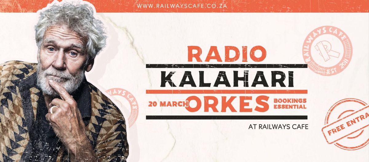 Radio Kalahari Orkes Live at Railways Cafe 20 March \/\/Fullly Booked!